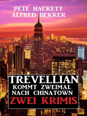 cover image of Trevellian kommt zweimal nach Chinatown